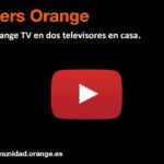 Como ver orange en dos televisores